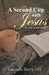 A Second Cup with Jesus: 52 weeks of inspiration by Lucinda Berry Hill