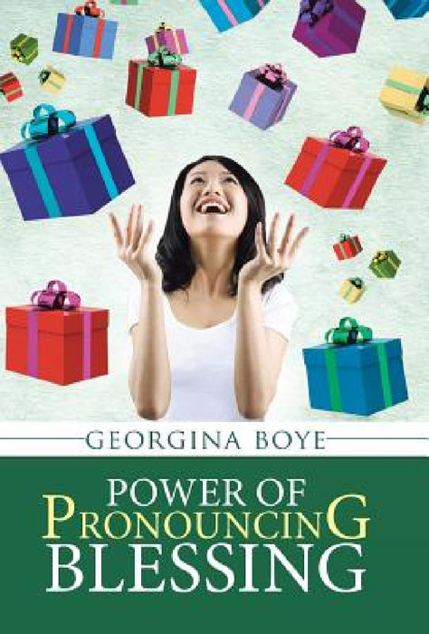 Power of Pronouncing Blessing by Georgina Boye