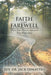 Faith and Farewell: When Your Parents Approach Their Final Days by Jack Dimatteo