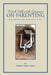 Porch Talk with Gramps on Parenting: A Framework for a Functional Family by Michael Cannon Loehrer