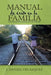 Manual de éxito en la familia: Edificando familias de éxito by J. Daniel Velásquez