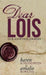 Dear Lois: Our Adoption Journey by Karen Schlindwein, Amalie Bowling