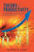 Theory of Productivity: Discovering and Putting to Work the Ideas and Values of American Culture by Sunday a. Aigbe