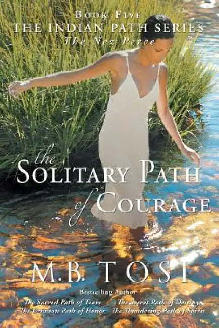 The Solitary Path of Courage by M. B. Tosi