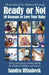 Ready or Not: Ten Reasons to Love Your Baby by Sandra Hilsabeck
