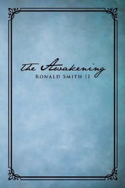 The Awakening by II Smith Ronald
