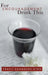 For Encouragement Drink This by Tracy Saunders King