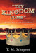 "Thy Kingdom Come" by T. M. Schryver