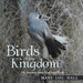 Birds of the Kingdom: My Journey with God and Birds by Mary Lou Hall
