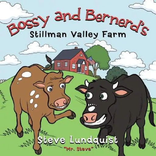 Bossy and Bernerd's Stillman Valley Farm by Steve Lundquist