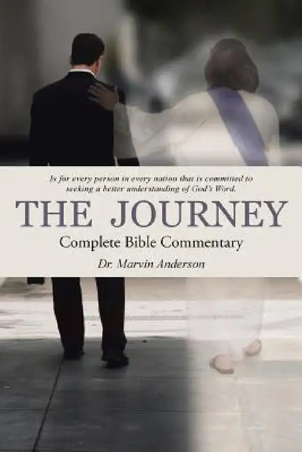 The Journey: Complete Bible Commentary by Marvin Anderson
