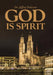 God Is Spirit by Jeffrey Pedersen