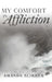 My Comfort in Affliction by Amanda Slikker
