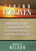 Living Forgiven: Building Upon the Foundation for All Emotional, Spiritual, and Physical Healing by Craig A. Nelson
