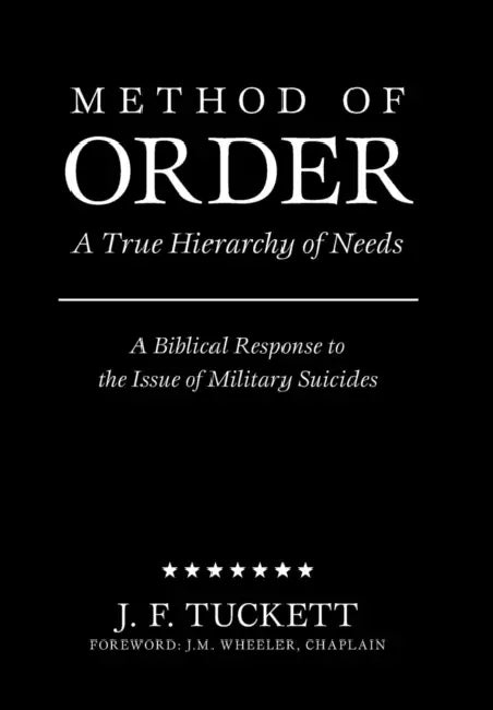 Method of Order: A True Hierarchy of Needs by J. F. Tuckett