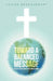 Toward a Balanced Message: Biblical Completeness for a Broken World by Lucien Bracquemont