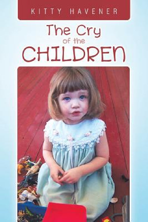 The Cry of the Children by Kitty Havener