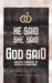 He Said, She Said, God Said: Biblical Answers to Marriage Questions by Dan Gina Trippie