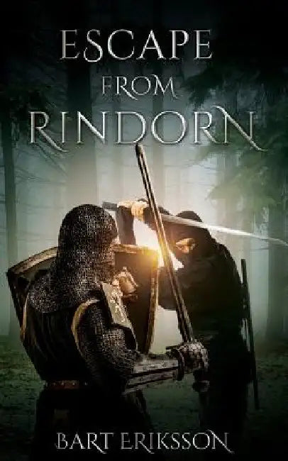Escape From Rindorn by Bart a. Eriksson