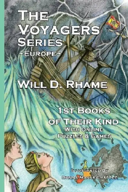 The Voyagers Series - Europe: Europe - Book 1 by Will D. Rhame