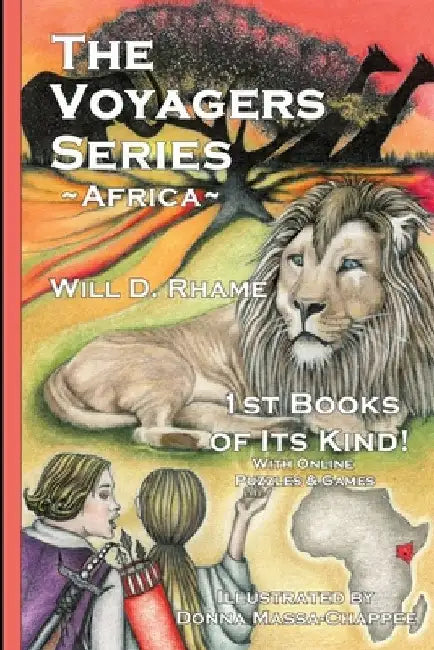 The Voyagers Series - Africa: The Voyagers Series - Africa Book 2 by Will D. Rhame