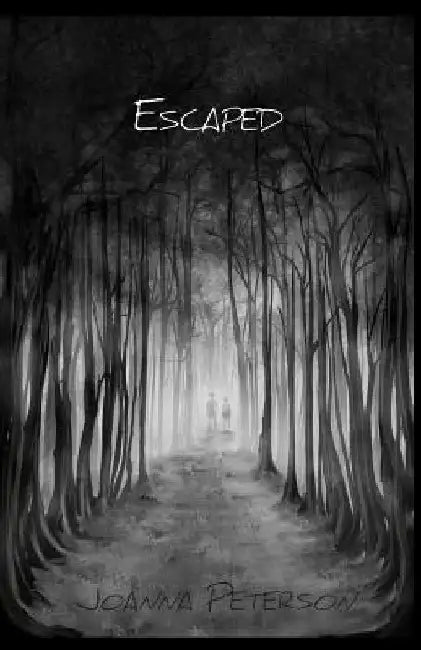 Escaped by Joanna Peterson