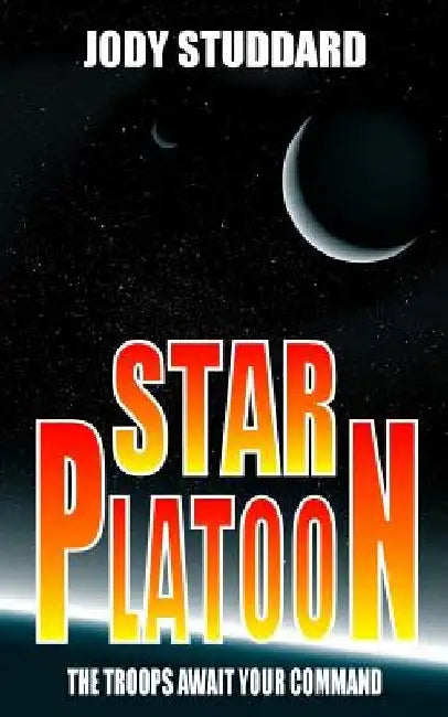 Star Platoon by Jody Studdard
