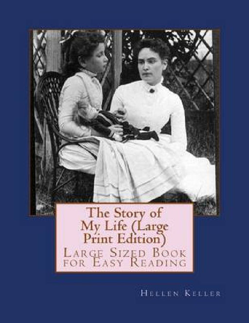 Story Of My Life by Hellen Keller