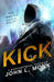 Kick by John L. Monk