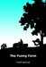 The Funny Farm by Tom J. Hancock