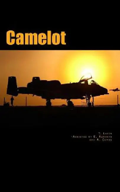Camelot by Erik T. Roberts