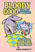 Bloody Good: True Shark Stories by Fred Barnett