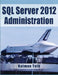 SQL Server 2012 Administration by Kalman Toth