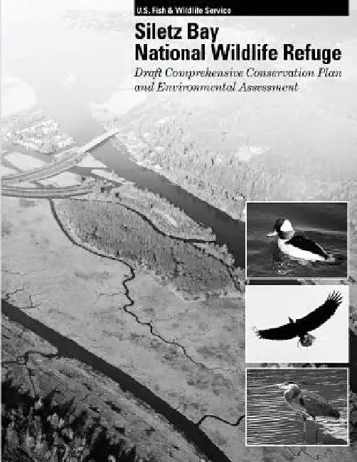 Siletz Bay National Wildlife Refuge: Draft Comprehensive Conservation Plan and Environmental Assessment by U S Fish & Wildlife Service