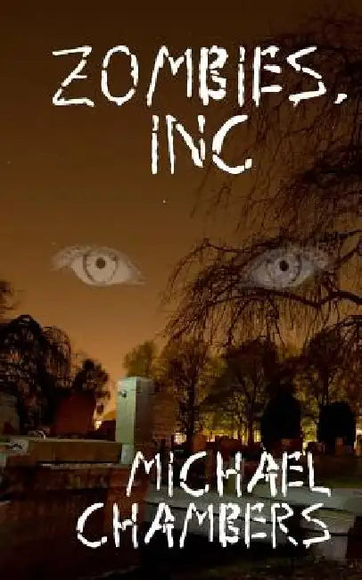 Zombies, Inc by Michael Chambers