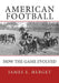 American Football: How the Game Evolved by James E. Herget