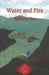 Water and Fire Volume One by Samuel R. Bell