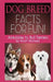 Dog Breed Facts for Fun! Airedales to Bull Terriers by Wyatt Michaels