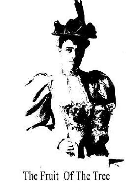 The Fruit of the Tree by Edith Wharton