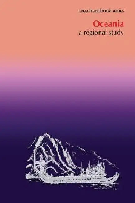 Oceania: A Regional Study by Department Of the Army
