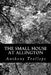 The Small House at Allington by Anthony Trollope