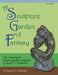 A Sculpture Garden of Fantasy: The imaginative fantasy garden sculpture of Avard T. Fairbanks by Avard T. Fairbanks
