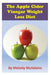 Apple Cider Vinegar Weight Loss Diet by Melody McAdams