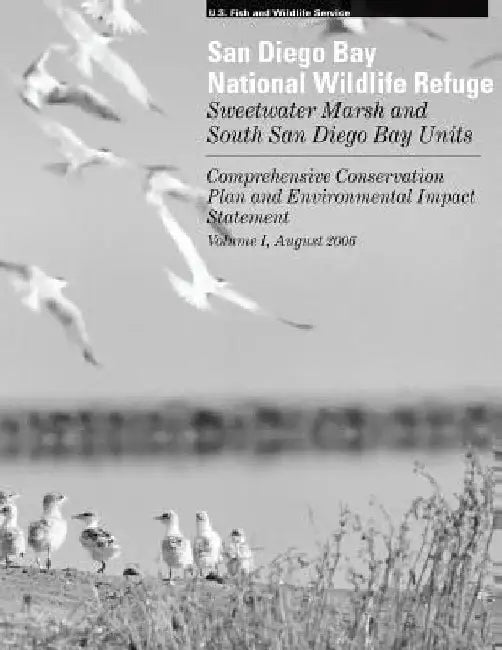 San Diego Bay Wildlife Refuge, Sweetwater Marsh and South San Diego Bay Units, vol. I: Comprehensive Conservation Plan and Environmental Impact Statem by U. Sfish and Wildlife Service