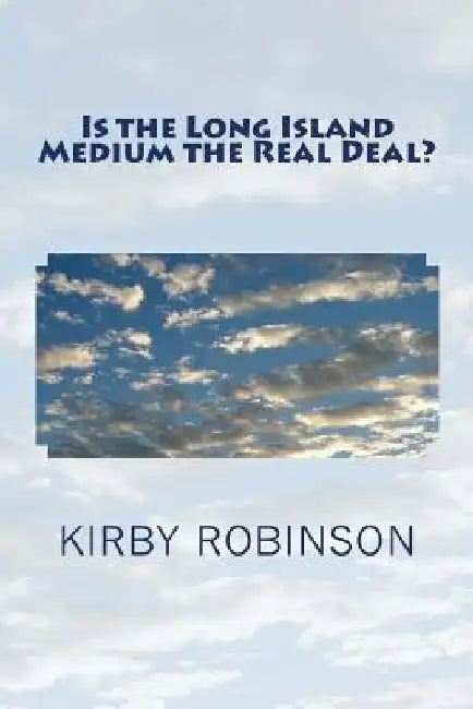 Is the Long Island Medium the Real Deal? by Lisa Maliga