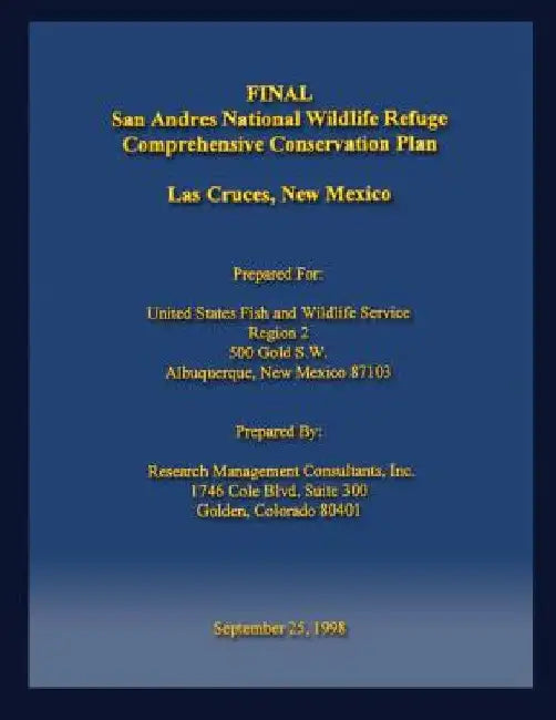 San Andres National Wildlife Refuge Comprehensive Conservation Plan by U S Fish & Wildlife Service