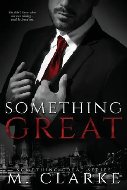 Something Great by M. Clarke