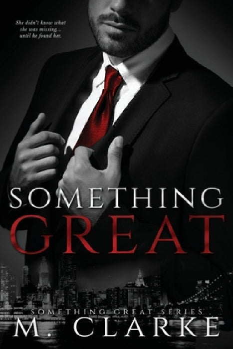 Something Great by M. Clarke