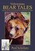 Yellowstone Bear Tales: Adventures, Mishaps, and Discoveries Among the World's Most Famous Bears by Marsha Karle