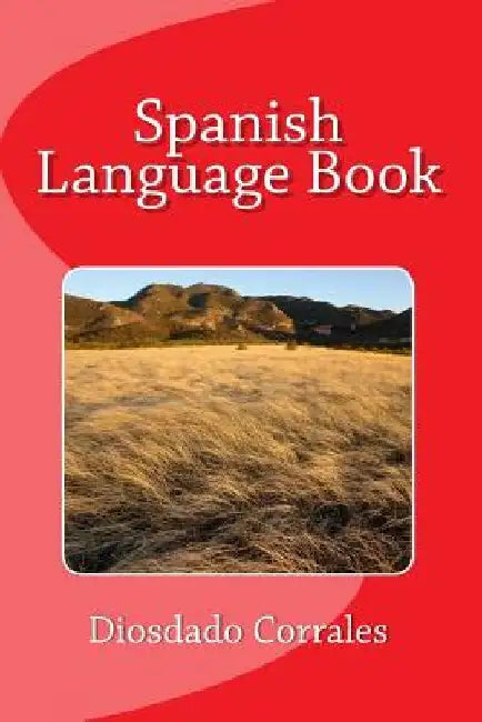 Spanish Language Book by Diosdado Corrales